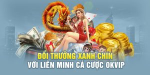 liên minh cá cược Okvip