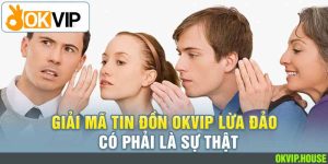 tập đoàn Okvip lừa đảo